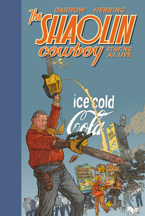 [SHAOLIN COWBOY: STAYING A.I.LIVE HC]