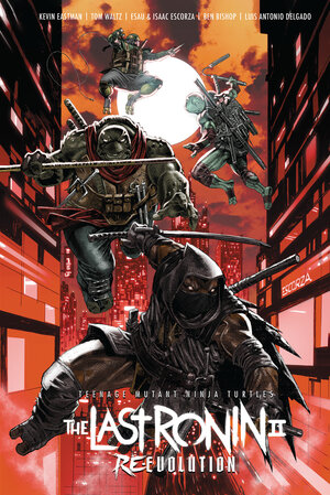 [TEENAGE MUTANT NINJA TURTLES: THE LAST RONIN II--RE-EVOLUTION TP]