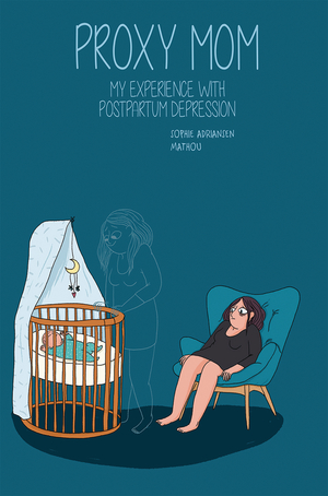 [PROXY MOM MY EXPERIENCE WITH POSTPARTUM DEPRESSION GN]