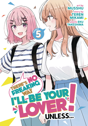 [THERES NO FREAKING WAY BE YOUR LOVER GN VOL 5]