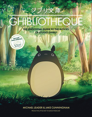 [GHIBLIOTHEQUE UNOFF GUIDE MOVIES OF STUDIO GHIBLI HC UPDATED]