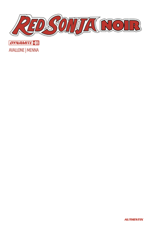 [RED SONJA NOIR #1 CVR D BLANK AUTHENTIX]