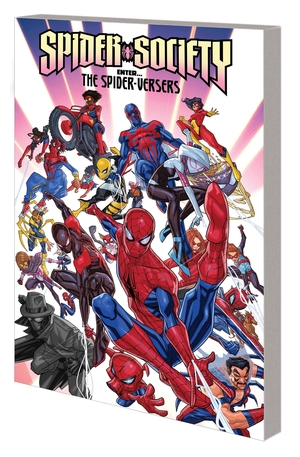 [SPIDER-SOCIETY ENTER THE SPIDER-VERSERS TP]