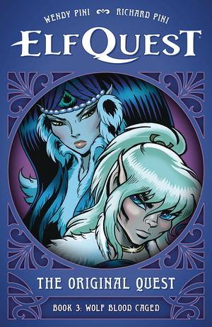 [ELFQUEST ORIGINAL QUEST HC VOL 3 WOLF BLOOD CAGED]