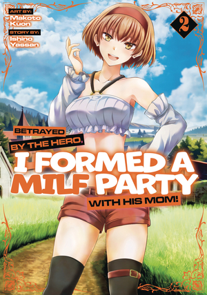 [BETRAYED BY HERO FORMED A MILF PARTY GN VOL 2]