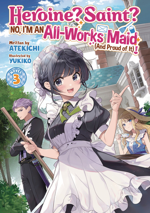 [HEROINE SAINT ALL WORKS MAID SC NOVEL VOL 3]