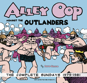 [ALLEY OOP AGAINST OUTLANDERS COMPLETE SUNDAYS 1979-1981 TP VOL 25]