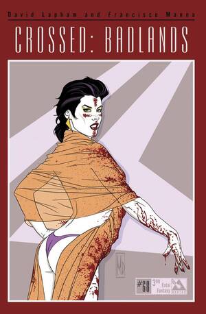 [CROSSED BADLANDS #68 FATAL FANTASY CVR]