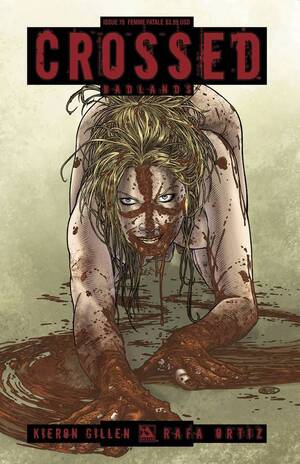 [CROSSED BADLANDS #75 FEMME FATALE CVR]