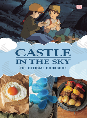 [CASTLE IN THE SKY THE OFFICIAL COOKBOOK HC]