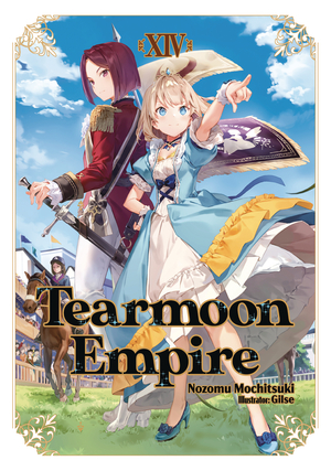 [TEARMOON EMPIRE LIGHT NOVEL SC VOL 14]