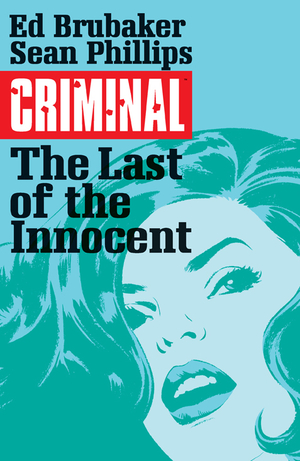 [CRIMINAL TP VOL 6 LAST OF THE INNOCENT]