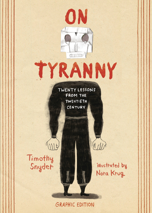 [ON TYRANNY 20 LESSONS FROM TWENTIETH CENTURY HC GN]