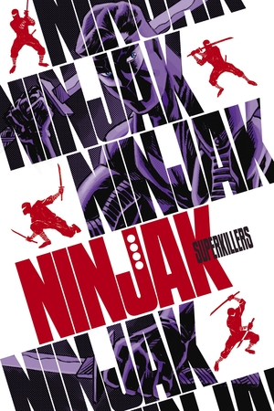 [NINJAK SUPERKILLERS #1 (OF 4) CVR A JOHNSON]