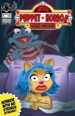 [CARTOON PUPPET HORROR THEATER #1 CVR A MAIN ROPP]