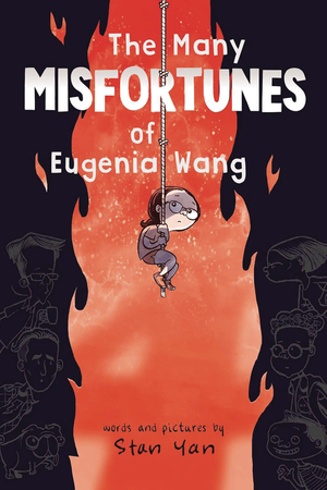 [MANY MISFORTUNES OF EUGENIA WANG GN]