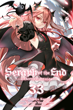 [SERAPH OF END VAMPIRE REIGN GN VOL 33]