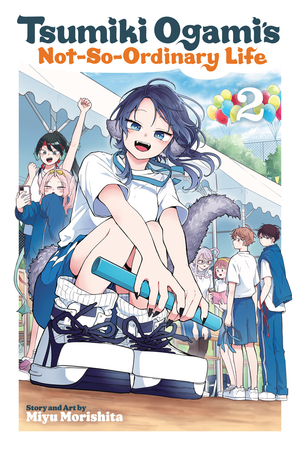 [TSUMIKI OGAMIS NOT SO ORDINARY LIFE GN VOL 2]