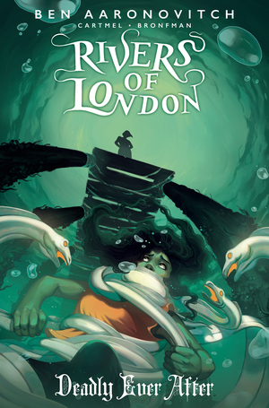 [RIVERS OF LONDON DEADLY EVER AFTER #4 CVR C GLASS]