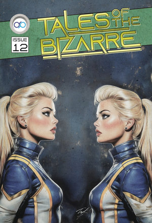 [TALES OF THE BIZARRE #12]