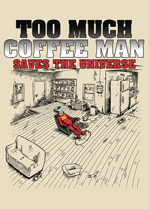 [TOO MUCH COFFEE MAN SAVES THE UNIVERSE (OTHER MISTAKES)]