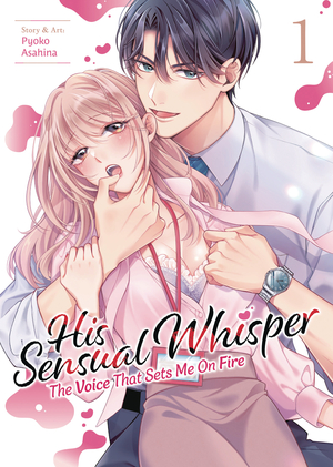 [HIS SENSUAL WHISPER VOICE SET ME ON FIRE GN VOL 1]
