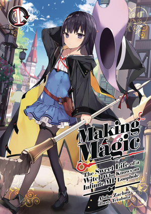 [MAKING MAGIC LIFE OF WITCH INFINITE LOOPHOLE NOVEL SC VOL 1]