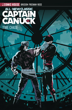 [ALL NEW CLASSIC CAPTAIN CANUCK VOL 1 TIME CHASE]
