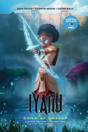 [IYANU CHILD OF WONDER LIBRARY ED HC VOL 01]