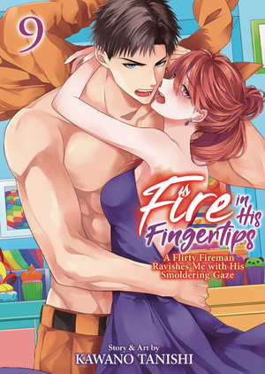 [FIRE IN HIS FINGERTIPS FIREMAN SMOLDERING GAZE GN VOL 9]