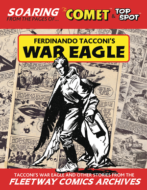 [FERDINANDO TACCONIS WAR EAGLE FLEETWAY COMICS ARC ED HC]