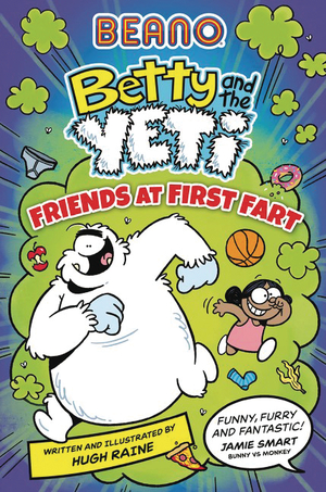 [BEANO BETTY & YETI FRIENDS AT FIRST FART GN]