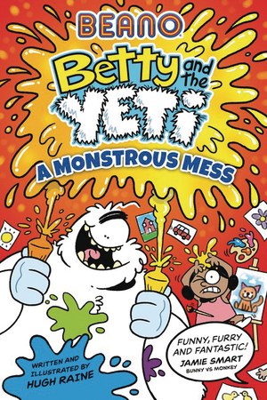 [BEANO BETTY & YETI A MONSTROUS MESS GN]