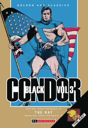 [GOLDEN AGE CLASSICS BLACK CONDOR & RAY HC VOL 3]
