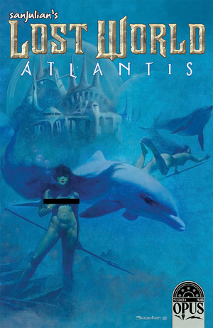 [SANJULIAN LOST WORLD ATLANTIS ONE SHOT CVR A SANJULIAN]