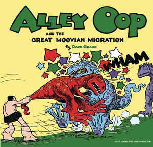 [ALLEY OOP AND THE GREAT MOOVIAN MIGRATION GN (AL)]