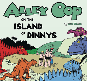 [ALLEY OOP ON THE ISLAND OF DINNYS GN (AL)]