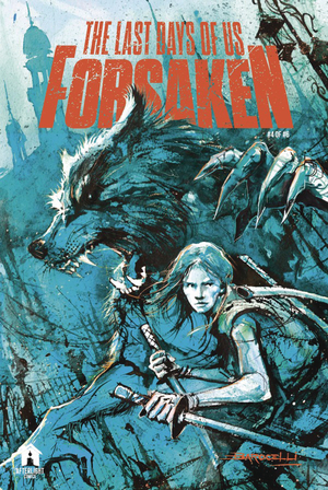 [LAST DAYS OF US FORSAKEN #4 (OF 6)]