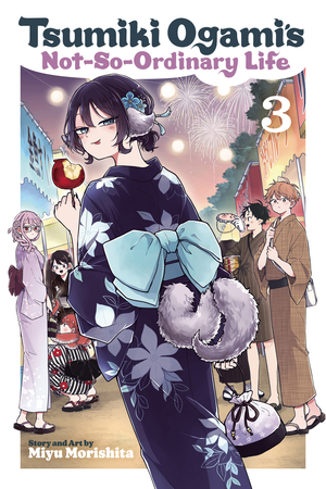 [TSUMIKI OGAMIS NOT SO ORDINARY LIFE GN VOL 3]