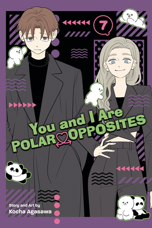 [YOU AND I ARE POLAR OPPOSITES GN VOL 7]