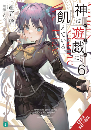 [GODS GAMES WE PLAY LIGHT NOVEL GN VOL 6]
