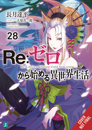 [RE ZERO SLIAW LIGHT NOVEL SC VOL 28]