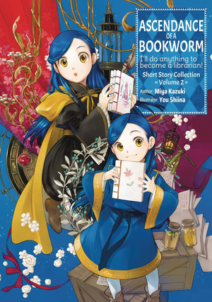 [ASCENDANCE OF A BOOKWORM SHORT STORY COLL SC VOL 2]